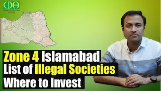 Islamabad Zone 4 Details | Best Location to Invest | Illegal Housing Societies in Islamabad