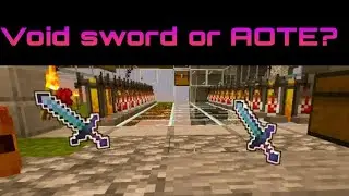 Whats better the Aspect of the end (Aote) or The Void Sword? Hypixel skyblock