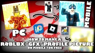 Как создать аватарку Roblox &laquo;GFX&raquo; эксклюзивно на мобильных устройствах! (издание 2023 года)