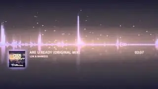 LDK & Markess - Are U Ready (Original mix)