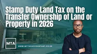 MTA Explains Stamp Duty Land Tax on Property Ownership Transfers in the UK 2025-26 Rules Explained