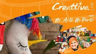 Creattiva con Anna Esposito Ne Arte Ne Parte
