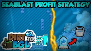 SEABLAST PROFIT STRATEGY *NEW SERIES* - Dirt to BGL #1 | Growtopia