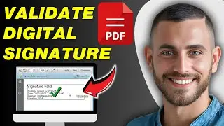 How To Validate Digital Signature In PDF And Share | Easy Guide