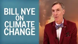 Bill Nye Explains Why Climate Change Is So Hard To Stop
