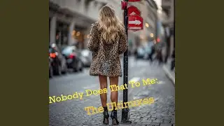 Nobody Does That To Me (He's got Rhythm) (Special Version)