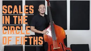 Learn Scales Using The Circle of Fifths | Upright Bass Lessons