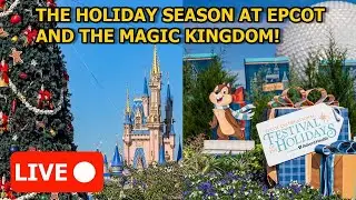 Festival of The Holidays at Epcot! Walt Disney Stream Live!🎄✨