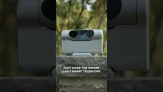 Отправляйтесь в космос со своими фотографиями с помощью интеллектуального телескопа Dwarf Lab 3 🌌