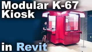 Modular K67 Kiosk in Revit Tutorial