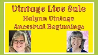 Wednesday Live Sale w/ Halynn Vintage  Wed Jun 5 12pm edt