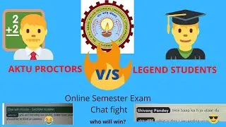 Top 10 AKTU Proctors Vs Legend Students Chat Fight🔥🔥😎