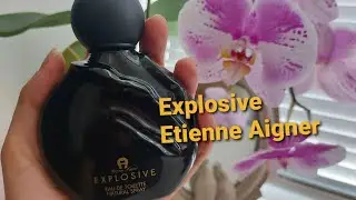 #Аромат #Explosive от Etienne #Aigner #шипровый цветочный #парфюм