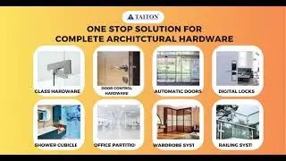 Taiton - One stop solution for all Kind of Architectural Glass Hardware Needs
