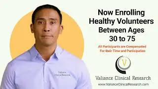 Valiance Clinical Research : Healthy Volunteer Paid Clinical Trial