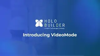 HoloBuilder VideoMode - Easy, Fast and Painless 360&deg; Site Capture