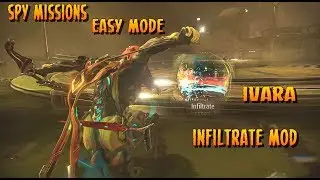 Warframe - Spy Missions are No Problem with Ivara (Infiltrate Mod)
