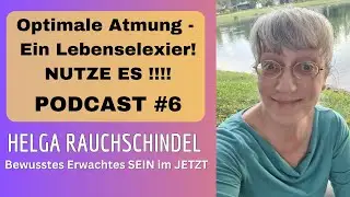 Kennst du die optimale Atmung, die dich entspannt und fit h&auml;lt? Finde es in diesem Podcast #6 heraus