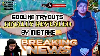 Jonathan Mistakely Revealed Godlike Tryouts | Godlike Esports Latest News | Godl Tryouts