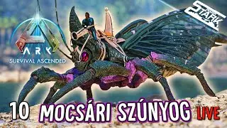 ARK Ascended - 10.Rész (Helikopter vadászat.. Rhyniognatha) - Stark LIVE