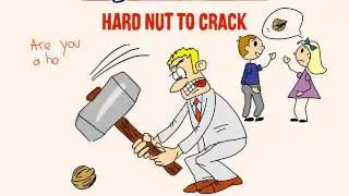 Idiom A HARD NUT TO CRACK