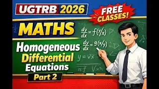 Ugtrb 2026 / MATHS / FREE Classes / Homogeneous differential equations /  Part 2 Tamil