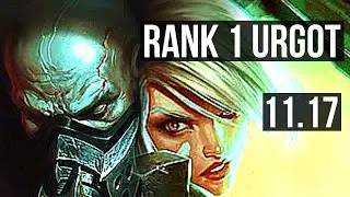 URGOT vs RIVEN (TOP) (DEFEAT) | Rank 1 Urgot, 11/4/9, Dominating | NA Challenger | v11.17