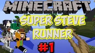 Minecraft Mini-Game: Super Steve Runner (w/ SCMowns, Slyfox, & Burnalex) [P.1]