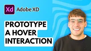 How to Prototype a Hover Interaction in Adobe XD [2026 Full Guide]