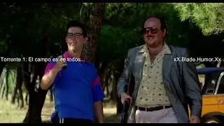 TORRENTE 1: EL CAMPO ES DE TODOS...