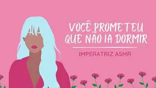 ASMR - Namorada fofa e mimada quer q vc a ajude a dormir[roleplay/Gênero neutro/lésbico friendly]