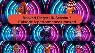 Masked Singer UK Season 7 Episode 5 ranking