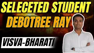 Debotree Ray Selected in Visva-Bharati Social Work Program 🎉 | Real Success Story