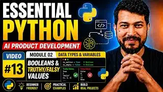 🚀 Essential Python #13 | Booleans & Truthy/Falsy Values | AI Product Development Series