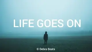 Free sad emotional piano rap type beat LIFE GOES ON (Debra Beats)