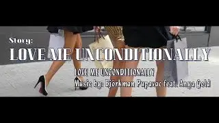 LOVE ME UNCONDITIONALLY: Bjorkman Pupavac Feat Anya Gold IWRITE TV #video #popmusic #hopeful