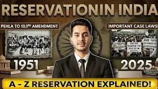 Reservation in India A to Z | All Constitutional Amendments & Case Laws for SSC, Railway, UPSC.