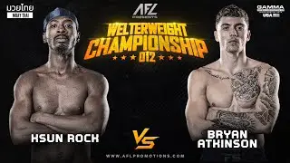 Ksun Rock vs Bryan Atkinson Full Fight | AFL Promotions | Muay Thai | FightNight