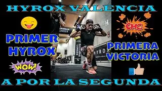 HYROX VALENCIA 2022 - Primer Hyrox - ¡¡Primera Victoria!! - Análisis