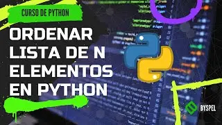 🔴 ORDENAR LISTA DE N ELEMENTOS EN PYTHON 🐍 EJERCICIOS CON LISTAS EN PYTHON ✅ CURSO ZE PYTHON