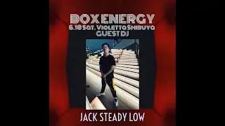 NY HOUSE MIX【JACK STEADY LOW】DEBUT GAME  AT BOX ENERGY