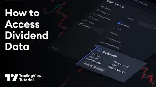 Как получить доступ к данным о дивидендах в TradingView: руководство