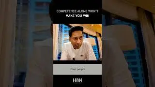 Competence Alone Won't Make You Win | Paritosh Pathak