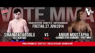 VoteMMA - 6.Fight-70Kg- Sinan Tataroglu (AK1 Herford) vs Anour Moustapha (Hammer GYM HH/Ivory MMA)