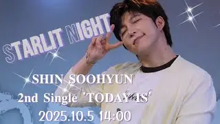 𝐒𝐇𝐈𝐍 𝐒𝐎𝐎𝐇𝐘𝐔𝐍 𝟐𝐧𝐝 𝐒𝐢𝐧𝐠𝐥𝐞 '𝐓𝐎𝐃𝐀𝐘 𝐈𝐒'PROMOTION EVENT IN JAPAN　2025.10.5 14:00​