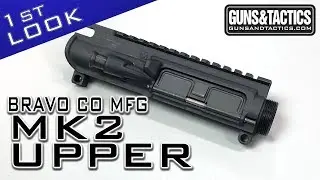 Bravo Co New MK2 Upper Receiver