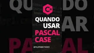 QUANDO USAR PASCAL CASE #shorts #csharp #dotnetcore