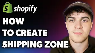 How to Create Shipping Zone in Shopify (Full 2024 Guide)