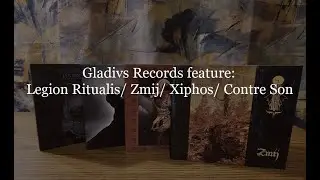 Gladivs Records feature: Legion Ritualis/ Zmij/ Xiphos/ Contre Son [reviews]