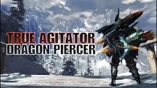 Monster Hunter: World TRUE AGITATOR Dragon Piercer Build